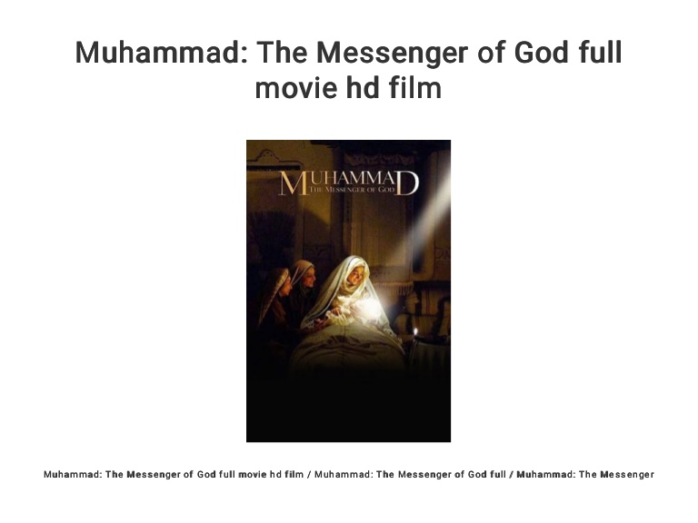 muhammad the messenger of god full movie